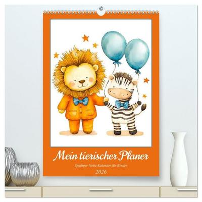 Mein tierischer Planer - Spaßiger Notiz-Kalender für Kinder (hochwertiger Premium Wandkalender 2026 DIN A2 hoch), Kunstdruck in Hochglanz