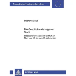 Die Geschichte der eigenen Stadt, Fachbücher von Stephanie Dzeja