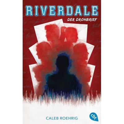 RIVERDALE - Der Drohbrief, Taschenbuch von Caleb Roehrig, Cbt, 978-3-570-31468-5