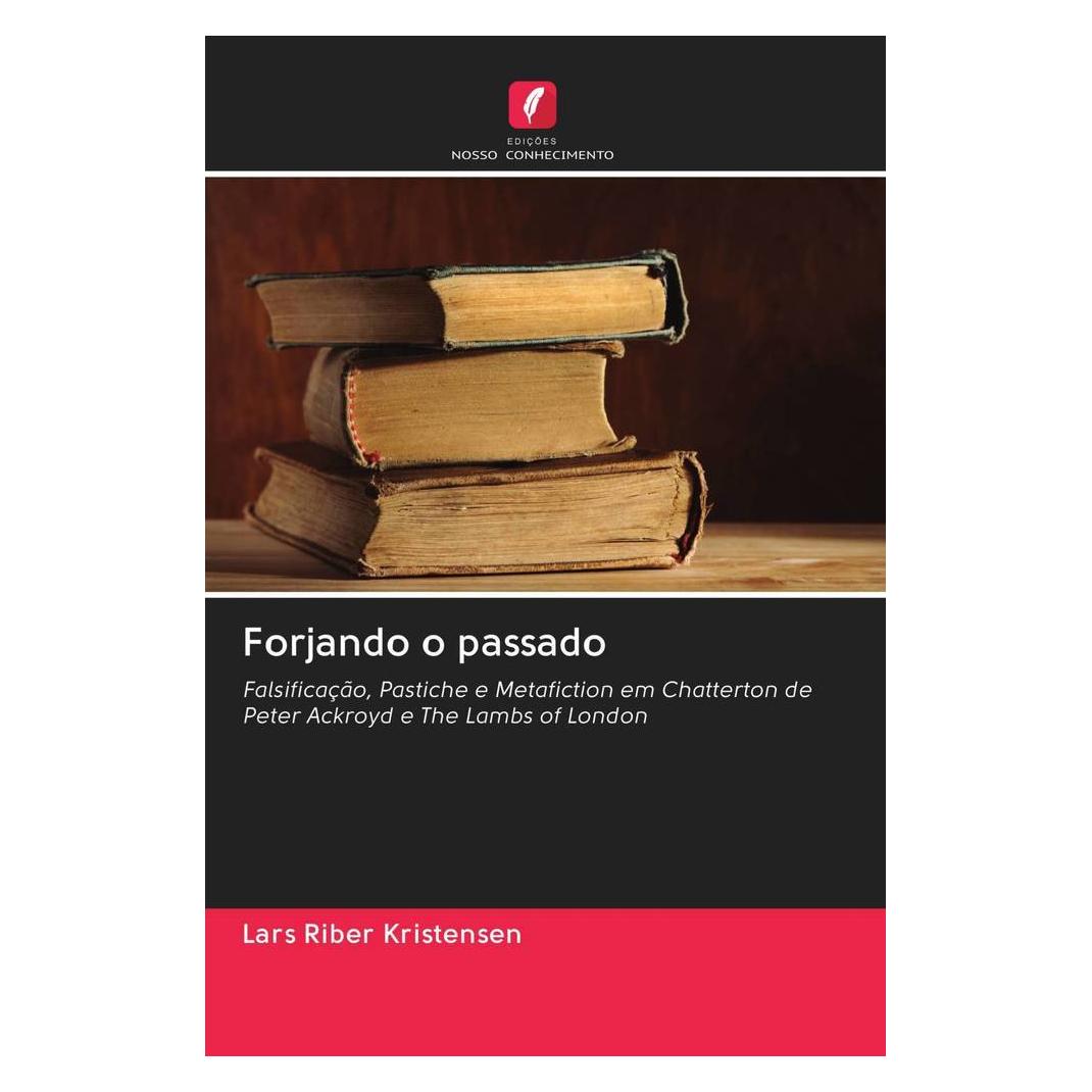 Edicoes Nosso Conhecimento Forjando o passado (Softcover, Lars Riber Kristensen) (56162887)