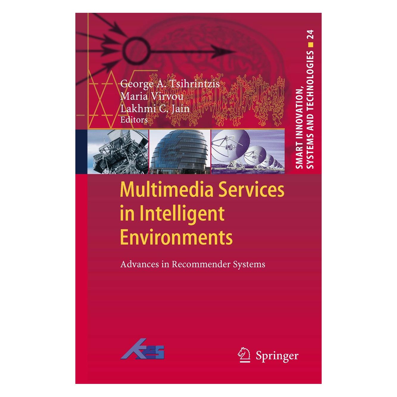 Springer Multimedia Services in Intelligent Envi (Englisch, Hardcover, George A. Tsihrintzis, Lakhmi C. Jain, Maria Virvou) (9783319003719)