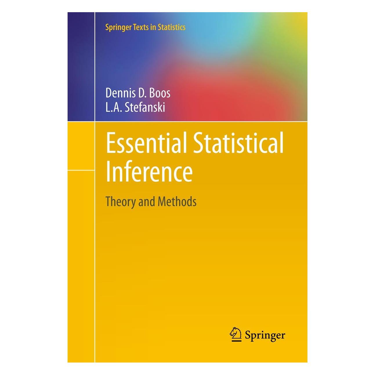 Springer Boos:Essential Statistical Inference (Englisch, Hardcover, Dennis D. Boos, L. A. Stefanski) (9781461448174)