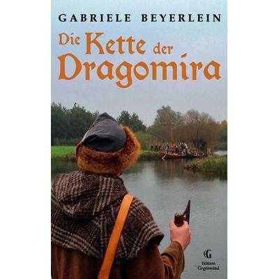 Die Kette der Dragomira, Taschenbuch von Gabriele Beyerlein, BoD – Books on Demand, 978-3-7347-6682-4