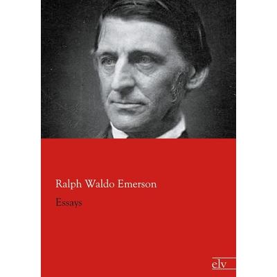 Essays, Taschenbuch von Ralph Waldo Emerson, Europäischer Literaturverlag, 978-3-86267-896-9