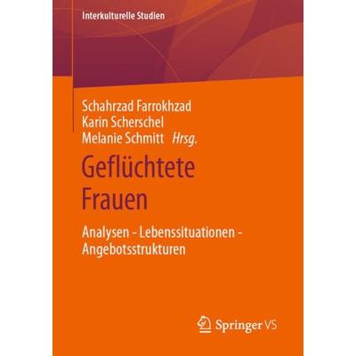 Geflüchtete Frauen, Taschenbuch von , Springer Fachmedien Wiesbaden GmbH, 978-3-658-35037-6