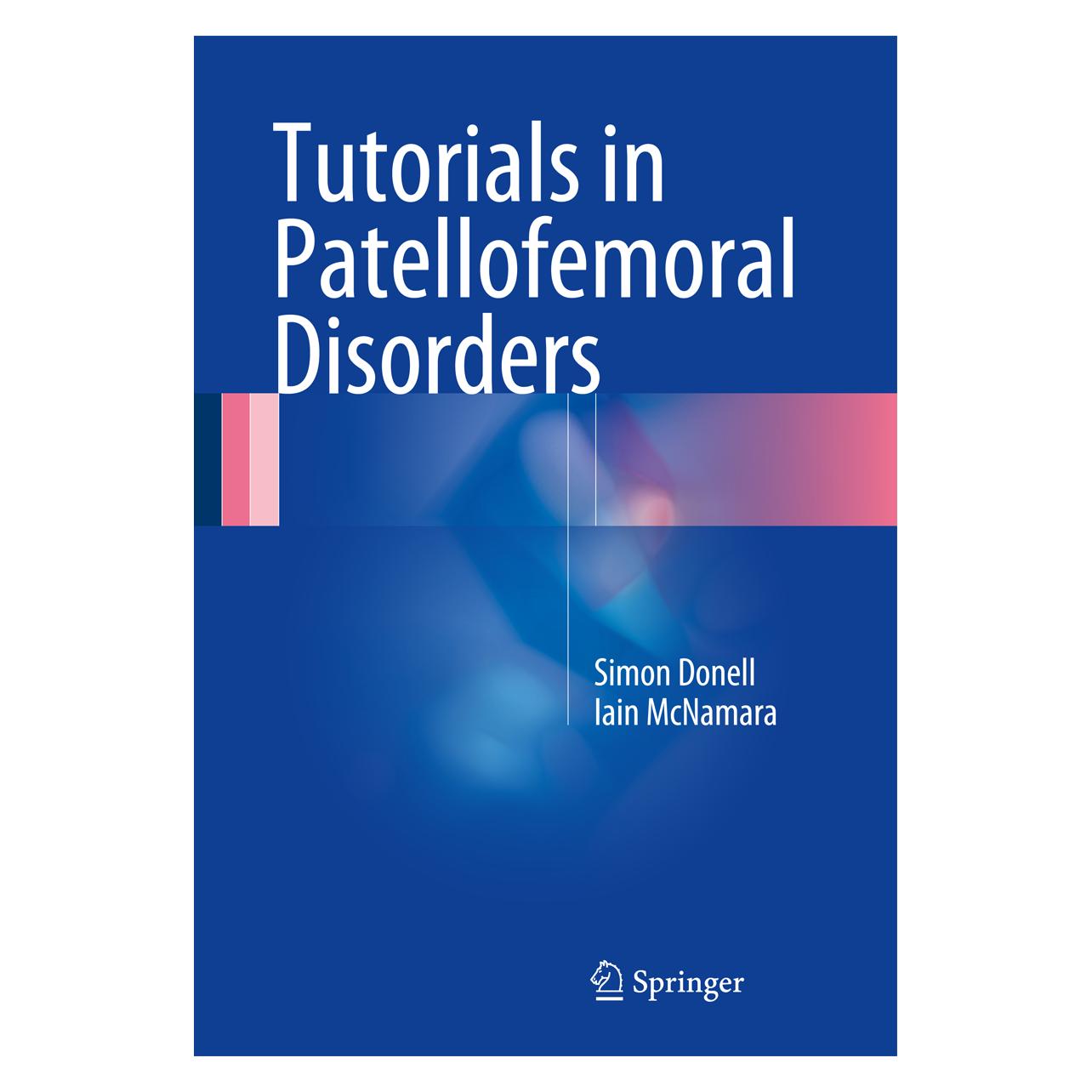 Springer Tutorials in Patellofemoral Disorders (Englisch, Iain McNamara, Simon Donell) (7687044)
