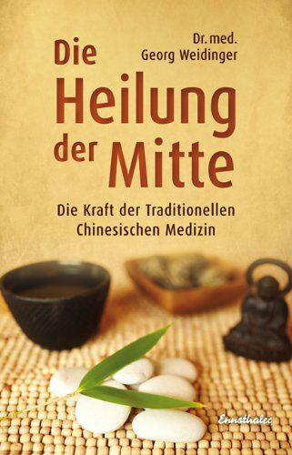 Georg Weidinger - Die Heilung der Mitte: Die Kraft der Traditionellen Chinesischen Medizin - Preis vom 30.09.2026 22:30:23 h