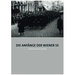 Die Anfänge der Wiener SS, Fachbücher von Christiane Rothländer