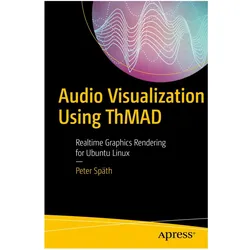 Audio Visualization Using ThMAD, Fachbücher von Peter Späth