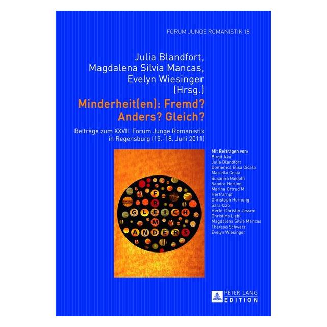 Peter Lang Minderheit(en): Fremd? Anders? Gleich? (Deutsch, Hardcover, Evelyn Wiesinger, Julia Blandfort, Magdalena Silvia Mancas) (7250436)