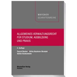 Allgemeines Verwaltungsrecht für Studium, Ausbildung und Praxis, Fachbücher von Stefan Rankenhohn, Pascal Becker, Ulrike Nauheim-Skrobek