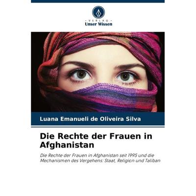 Die Rechte der Frauen in Afghanistan -