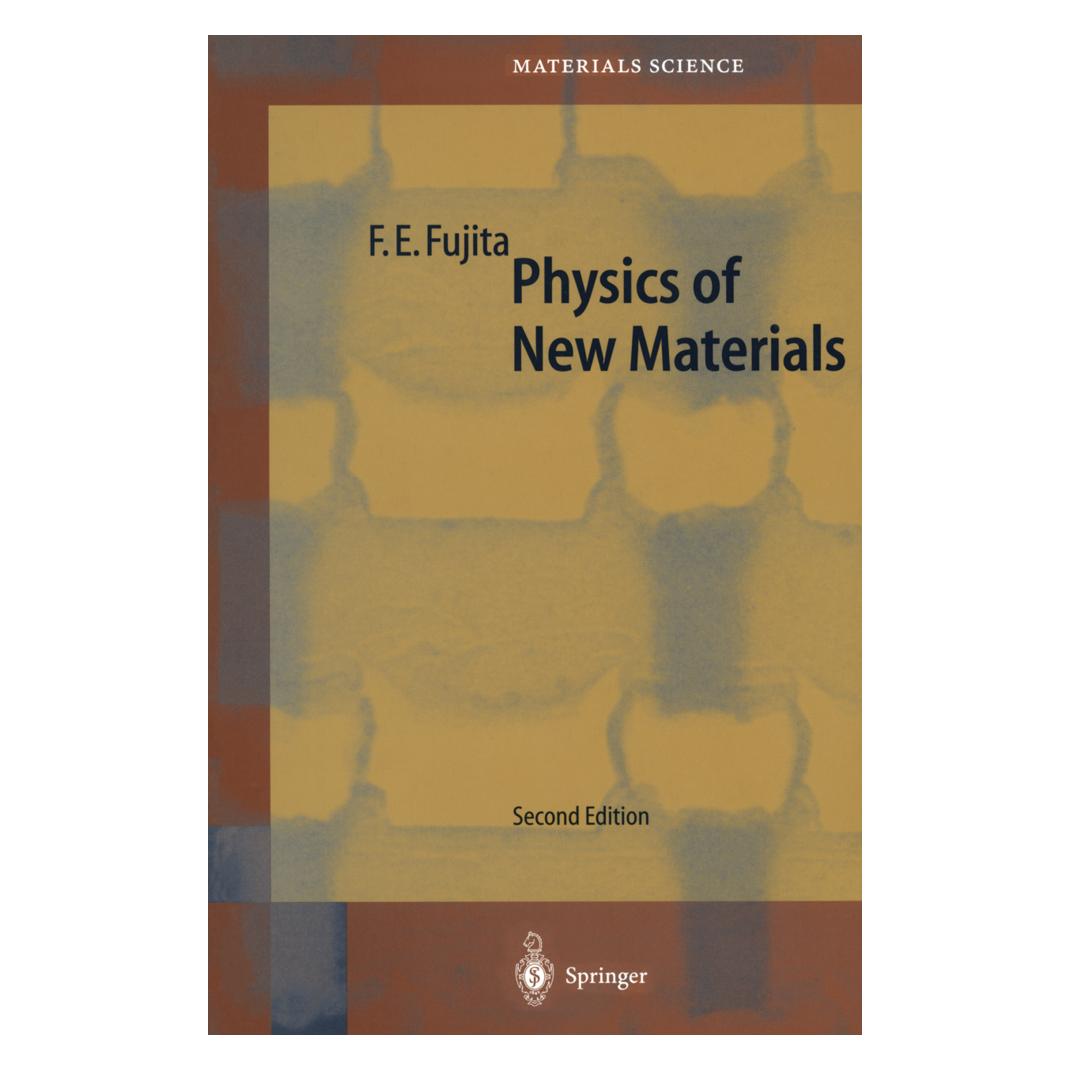 Springer Physics of New Materials (Englisch, Softcover, Fujita Francisco E.) (55506461)