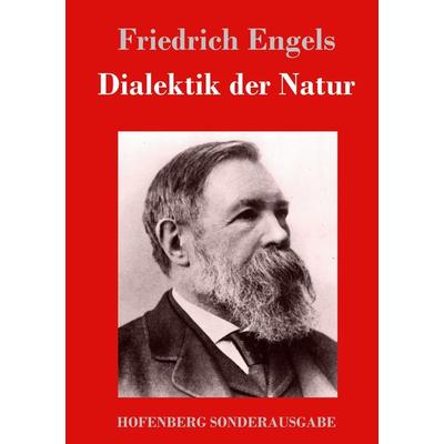 Dialektik der Natur, Gebundene Ausgabe von Friedrich Engels, Hofenberg, 978-3-7437-2050-3