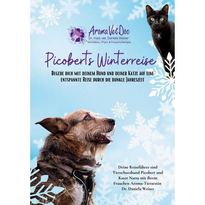 Picoberts Winterreise, Taschenbuch von Daniela Weiser, BoD – Books on Demand, 978-3-7597-5178-2