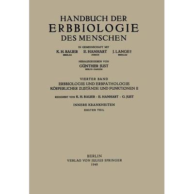 Erbbiologie und Erbpathologie Körperlicher Ƶustände und Funktionen II, Taschenbuch von , Springer Berlin, 978-3-642-45803-3