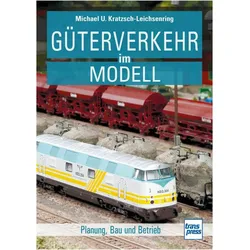 Güterverkehr im Modell, Ratgeber von Michael U. Kratzsch-Leichsenring