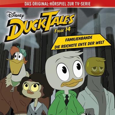14: Familienbande / Die reichste Ente der Welt (Hörspiel zur Disney TV-Serie) - Daniel Charles Futcher, Audio, 4066339609235