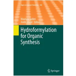 Hydroformylation for Organic Synthesis, Fachbücher von Maurizio Taddei, André Mann
