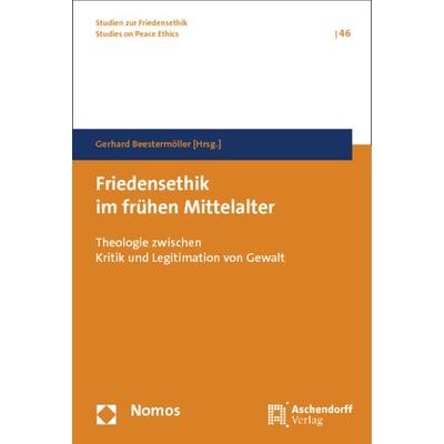 Friedensethik im frühen Mittelalter, Gebundene Ausgabe von , Nomos, 978-3-8487-0840-6