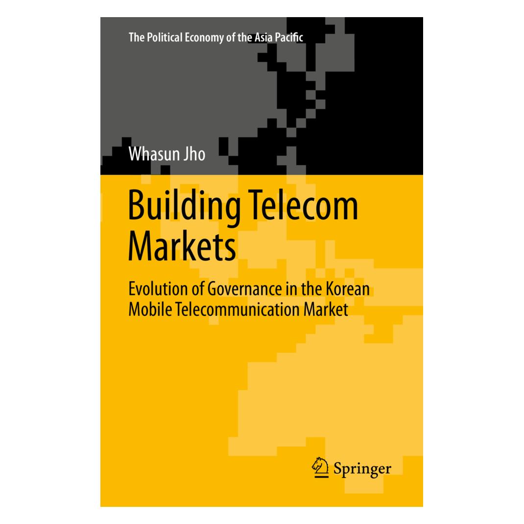 Springer Building Telecom Markets (Englisch, Softcover, Whasun Jho) (55548803)