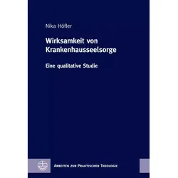 Wirksamkeit von Krankenhausseelsorge, Fachbücher von Nika Höfler