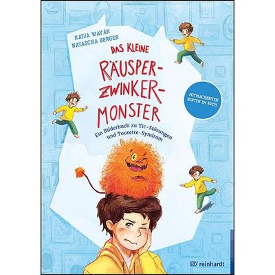 Das kleine Räusper-Zwinker-Monster, Gebundene Ausgabe von Katja Wayán, Ernst Reinhardt Verlag, 978-3-497-03182-5