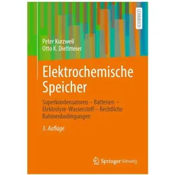 Elektrochemische Speicher, Fachbücher von Peter Kurzweil, Otto K Dietlmeier