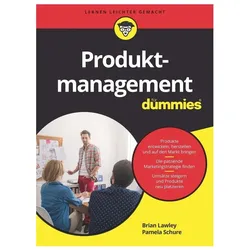 Produktmanagement für Dummies, Fachbücher von Brian Lawley, Pamela Schure