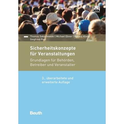 Sicherheitskonzepte für Veranstaltungen, Taschenbuch von Kerstin Klode,Michael Ebner,Thomas Sakschewski,Siegfried Paul, DIN Media, 978-3-410-29143-5