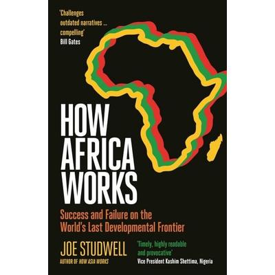 How Africa Works, Taschenbuch von Joe Studwell, Profile Books, 978-1-80522-677-2