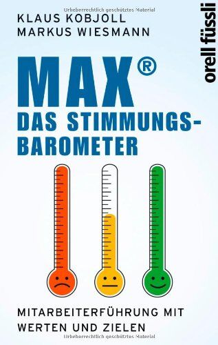 Klaus Kobjoll - MAX - das Stimmungsbarometer: Mitarbeiterführung mit Werten und Zielen - Preis vom 09.10.2026 07:28:09 h