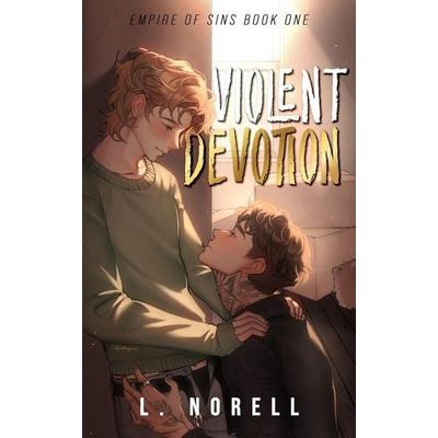 Violent Devotion, Taschenbuch von L. Norell, Independently Published
