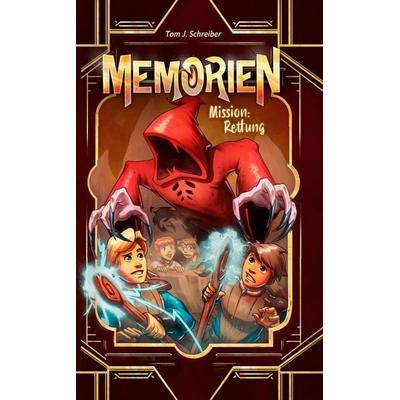 Memorien - Mission: Rettung, Taschenbuch von Tom J. Schreiber, Tredition, 978-3-911045-18-6