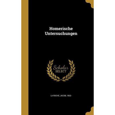 Homerische Untersuchungen, Gebundene Ausgabe von , Creative Media Partners, LLC, 978-1-363-26720-0