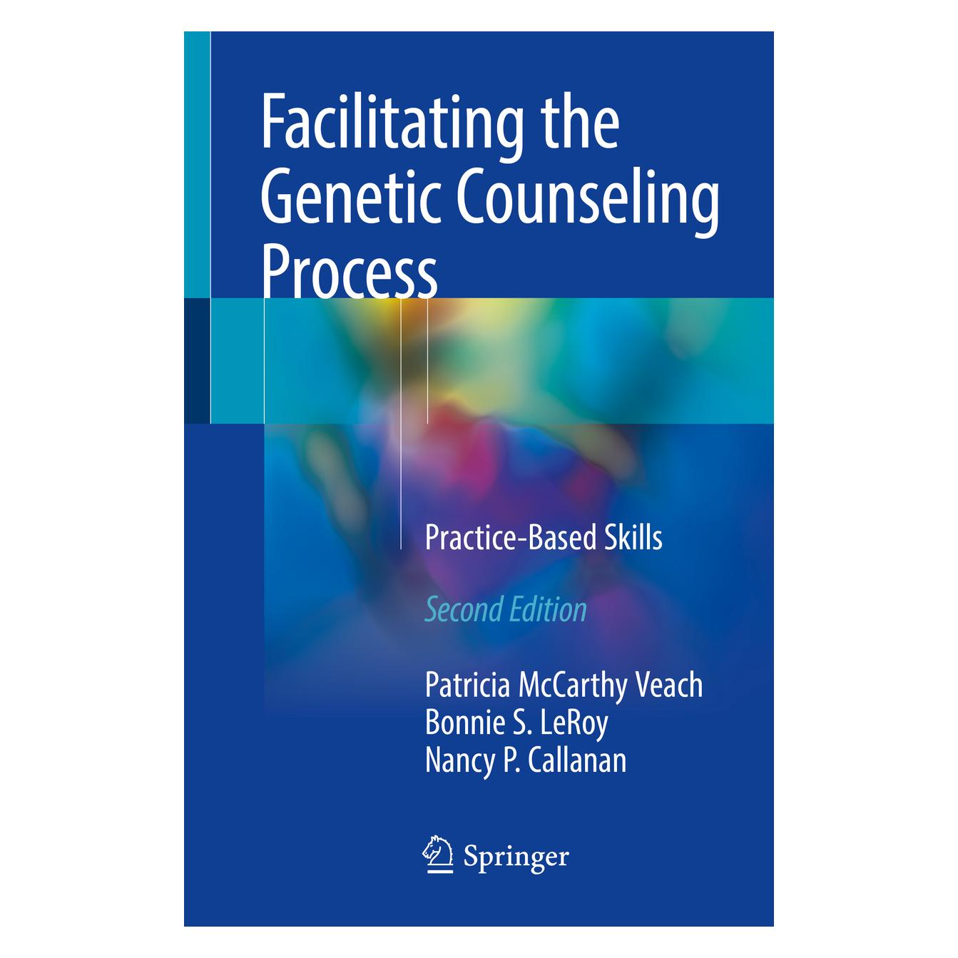 Springer Facilitating the Genetic Counseling Process (Englisch, Softcover, Bonnie S. LeRoy, Nancy P. Callanan, Patricia McCarthy Veach) (45519492)