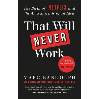 That Will Never Work, Taschenbuch von Marc Randolph, Octopus Publishing Ltd., 978-1-913068-21-9