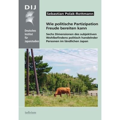 Wie politische Partizipation Freude bereiten kann, Gebundene Ausgabe von Sebastian Polak-Rottmann, Iudicium