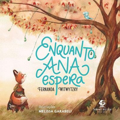 Enquanto Ana espera - Fernanda Witwytzky, Audio, 9786552177230