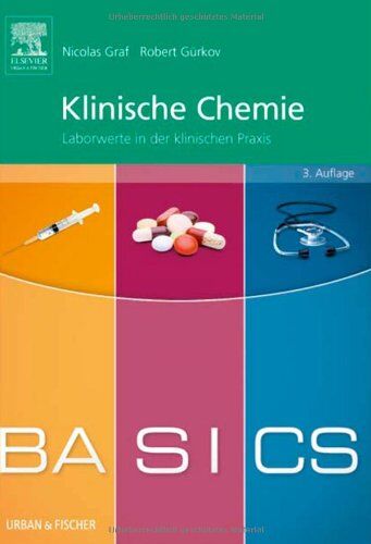 Nicolas Graf - BASICS Klinische Chemie: Laborwerte in der klinischen Praxis - Preis vom 13.10.2026 19:28:25 h