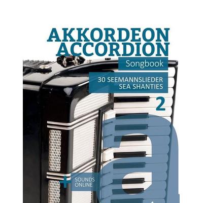 Akkordeon / Accordion Songbook - 30 Seemannslieder / Sea Shanties - 2, Taschenbuch von Bettina Schipp,Reynhard Boegl, Amazon Digital Services LLC -