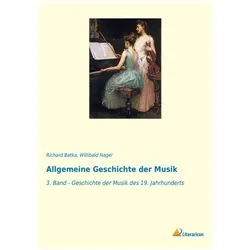 Allgemeine Geschichte der Musik, Fachbücher von Richard Batka, Willibald Nagel