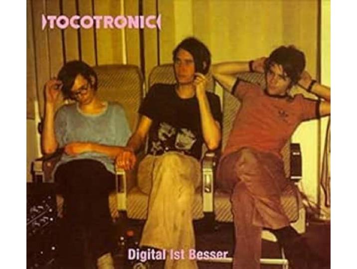 Tocotronic - Digital Ist Besser