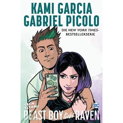 Teen Titans: Beast Boy liebt Raven, Taschenbuch von Kami Garcia,Gabriel Picolo, Panini, 978-3-7416-2122-2