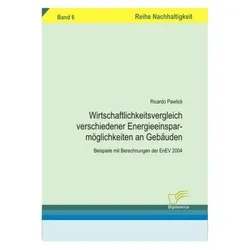 Wirtschaftlichkeitsvergleich verschiedener Energieeinsparmöglichkeiten an Gebäuden, Fachbücher von Ricardo Pawlik