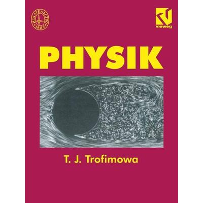 Physik, Taschenbuch von Taissija I. Trofimowa, Vieweg & Teubner, 978-3-528-06679-6