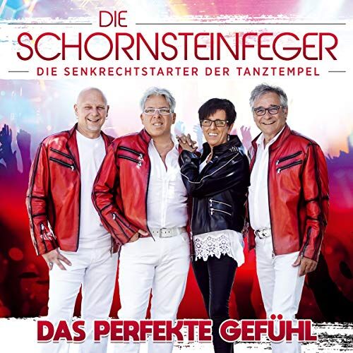 die Schornsteinfeger - Das Perfekte Gefühl; 100% Deutscher Schlager; Die Senkrechtstakter der Tanztempel - Preis vom 01.10.2026 17:08:56 h