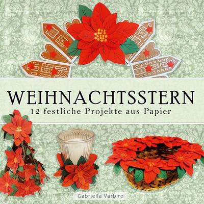 Weihnachtsstern, Taschenbuch von Gabriella Varbiro, BoD – Books on Demand, 978-3-8192-4975-4