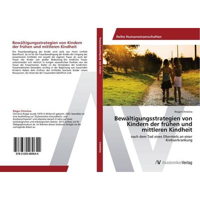 Bewältigungsstrategien von Kindern der frühen und mittleren Kindheit, Taschenbuch von Rieger Christina, AV Akademikerverlag, 978-3-639-48964-4
