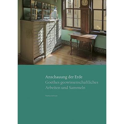 Anschauung der Erde, Gebundene Ausgabe von Thomas Schmuck, Sandstein Kultur, 978-3-95498-418-3